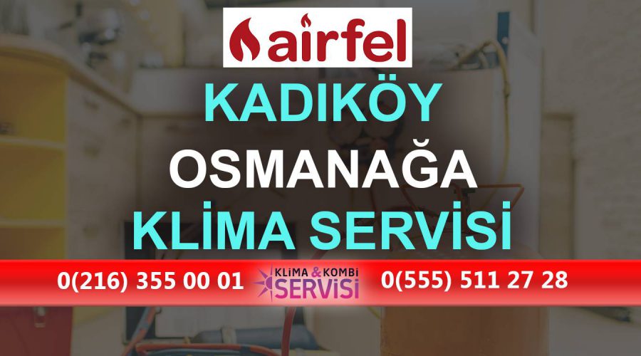 Osmanağa Airfel Klima Servisi