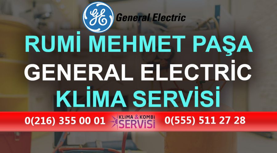 Rumi Mehmet Paşa General Electric Klima Servisi