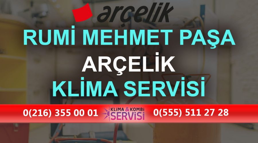 Rumi Mehmet Paşa Arçelik Klima Servisi