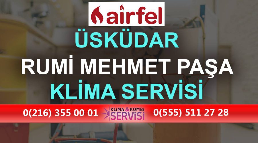 Rumi Mehmet Paşa Airfel Klima Servisi