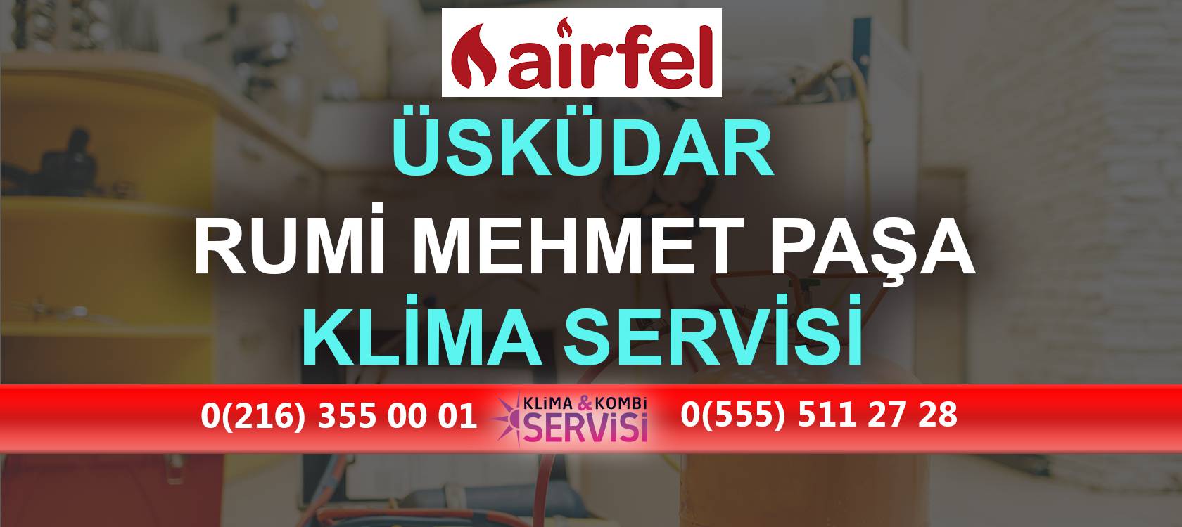 Rumi Mehmet Paşa Airfel Klima Servisi