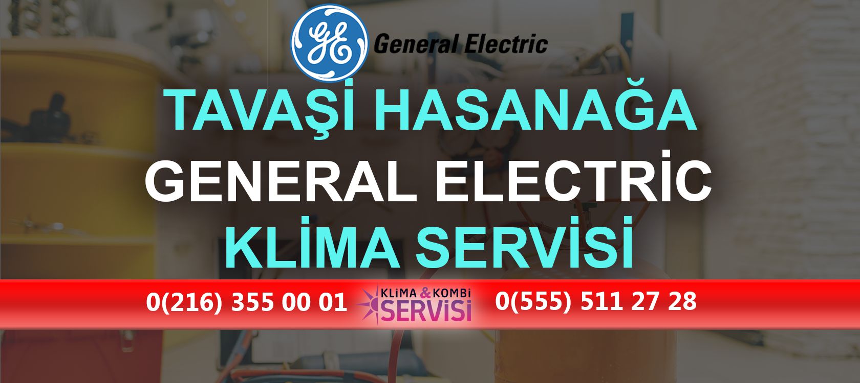 Tavaşi Hasanağa General Electric Klima Servisi