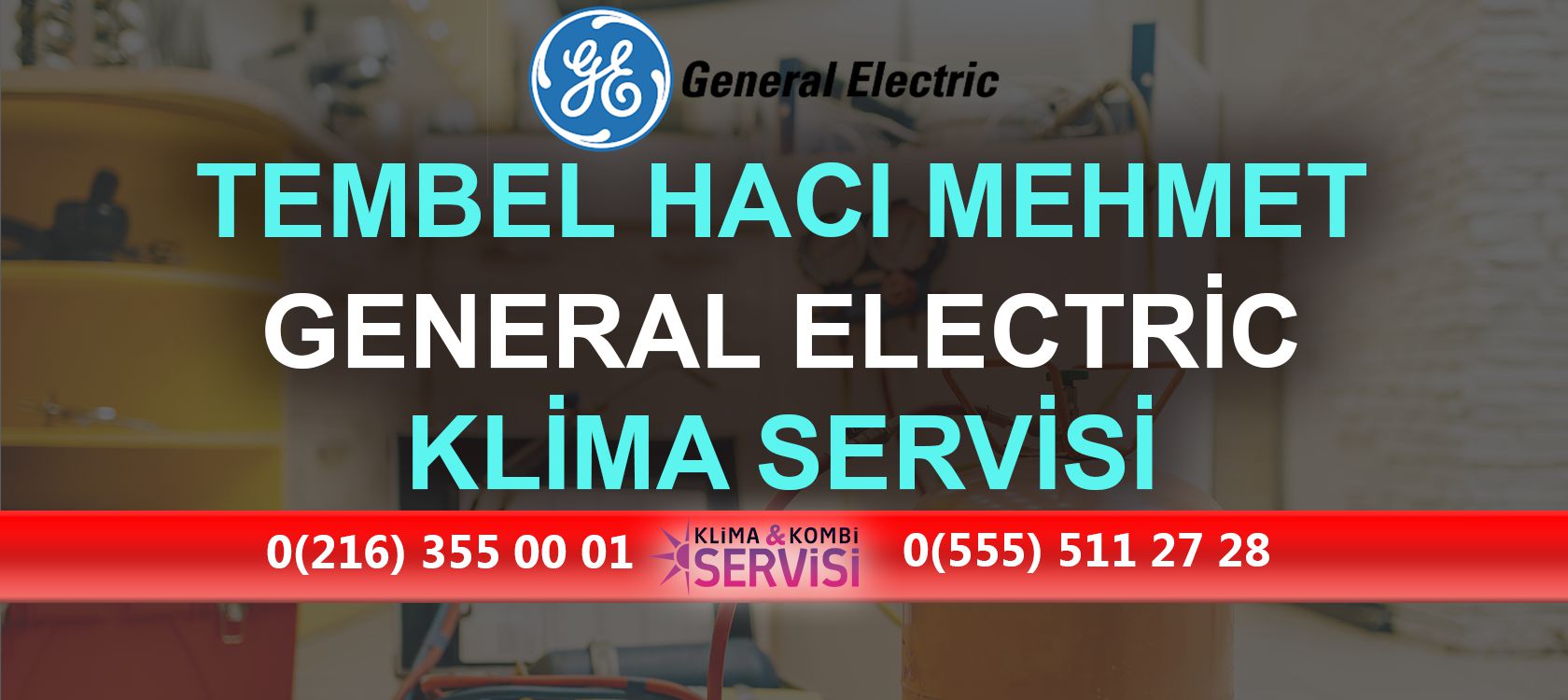 Tembel Hacı Mehmet General Electric Klima Servisi