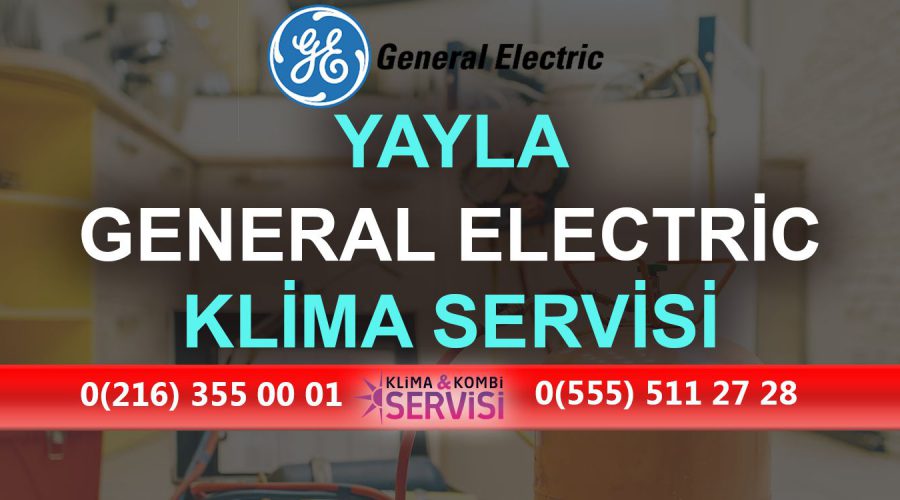 Yayla General Electric Klima Servisi