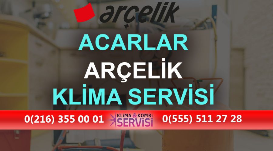 Acarlar Arçelik Klima Servisi