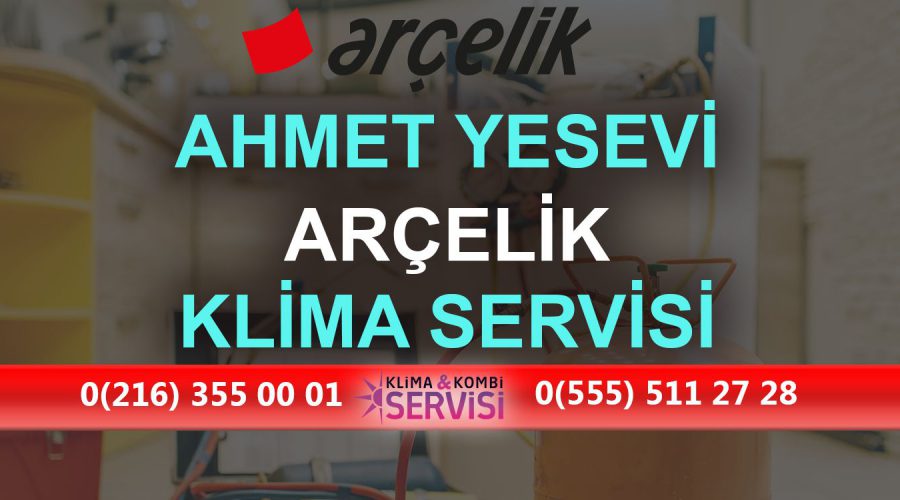 Ahmet Yesevi Arçelik Klima Servisi