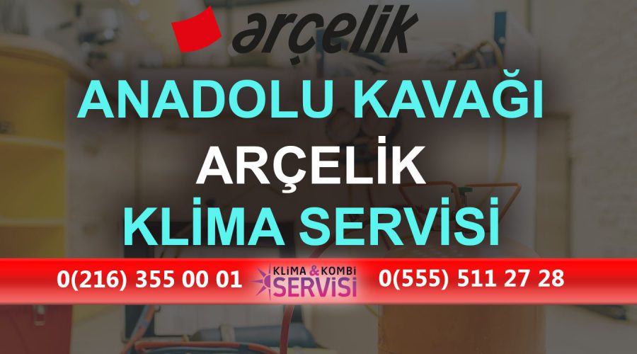 Anadolu Kavağı Arçelik Klima Servisi