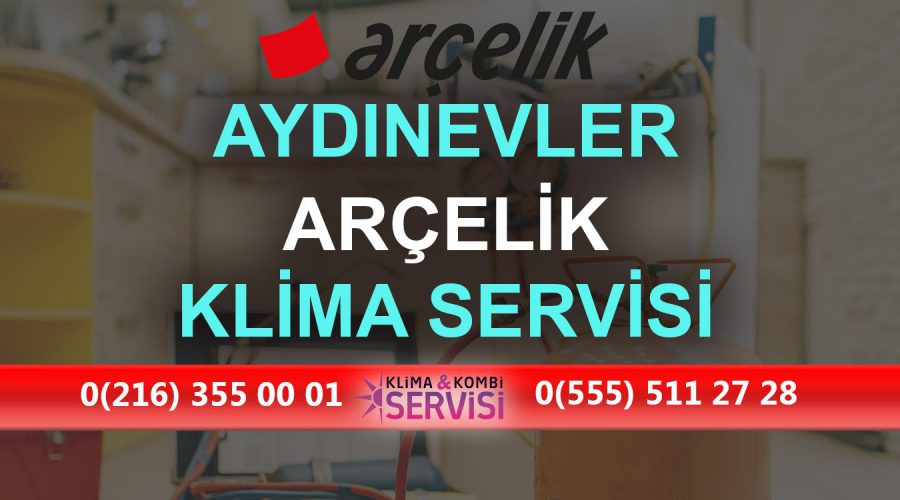 Aydınevler Arçelik Klima Servisi
