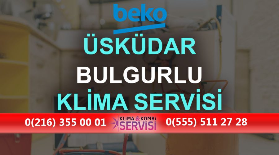 Bulgurlu Beko Klima Servisi