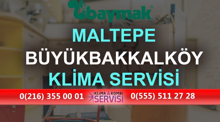 Büyükbakkalköy Baymak Klima Servisi