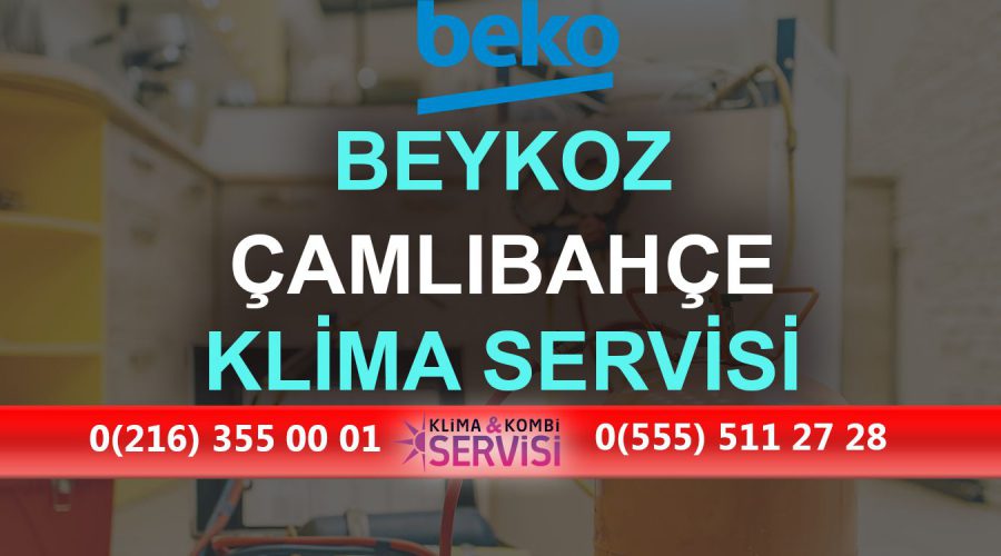 Çamlıbahçe Beko Klima Servisi