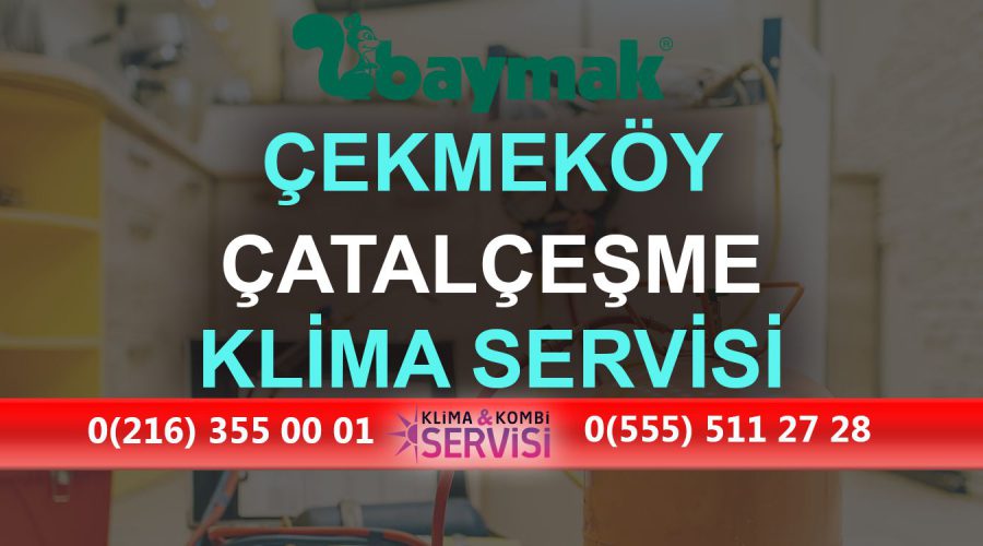 Çatalçeşme Baymak Klima Servisi
