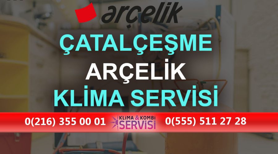 Çatalçeşme Arçelik Klima Servisi