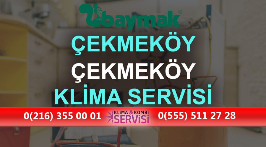 Çekmeköy Baymak Klima Servisi