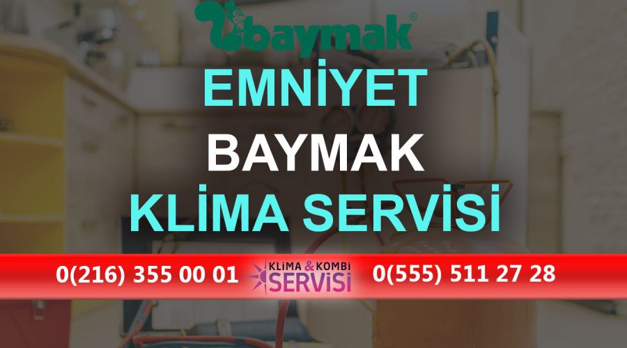 Emniyet Baymak Klima Servisi