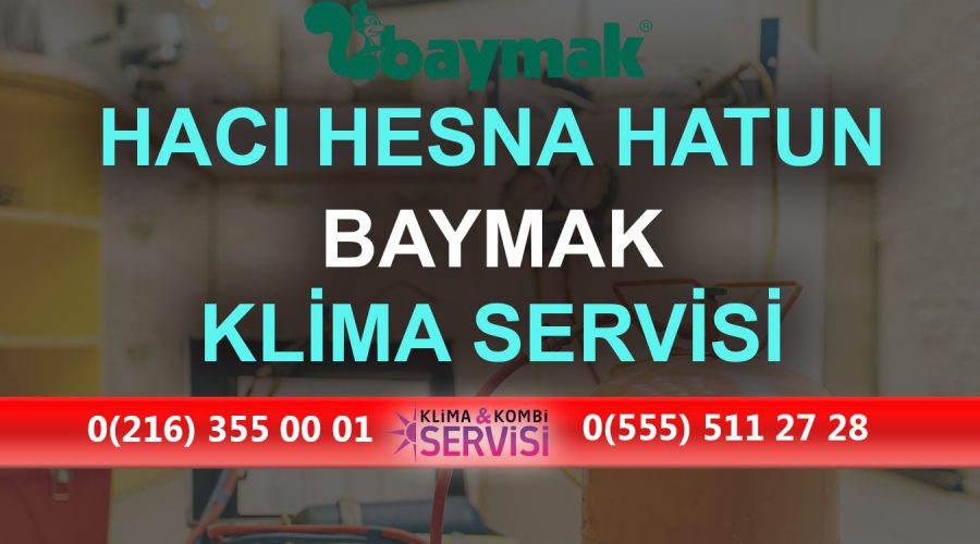 Hacı Hesna Hatun Baymak Klima Servisi