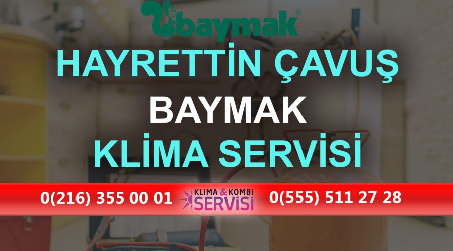 Hayrettin Çavuş Baymak Klima Servisi