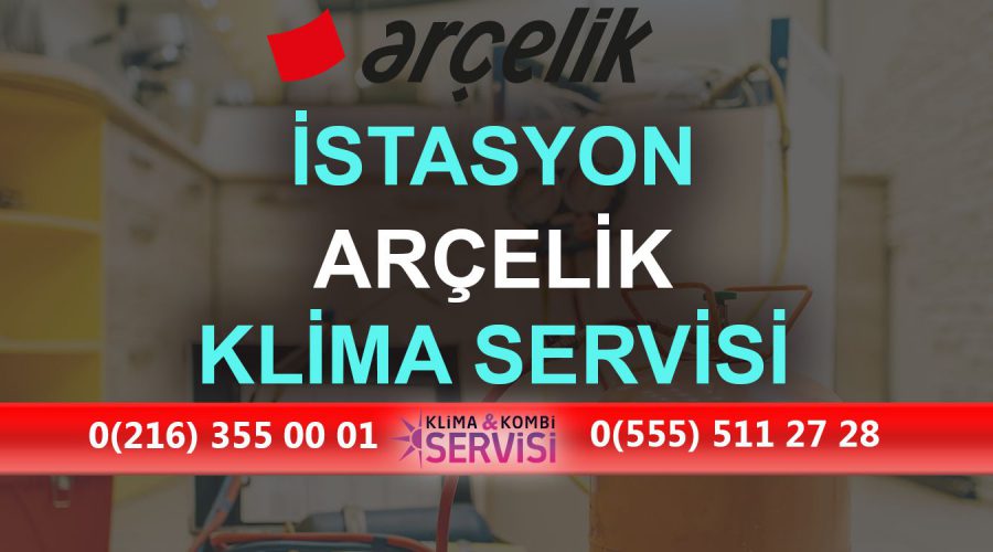 İstasyon Arçelik Klima Servisi