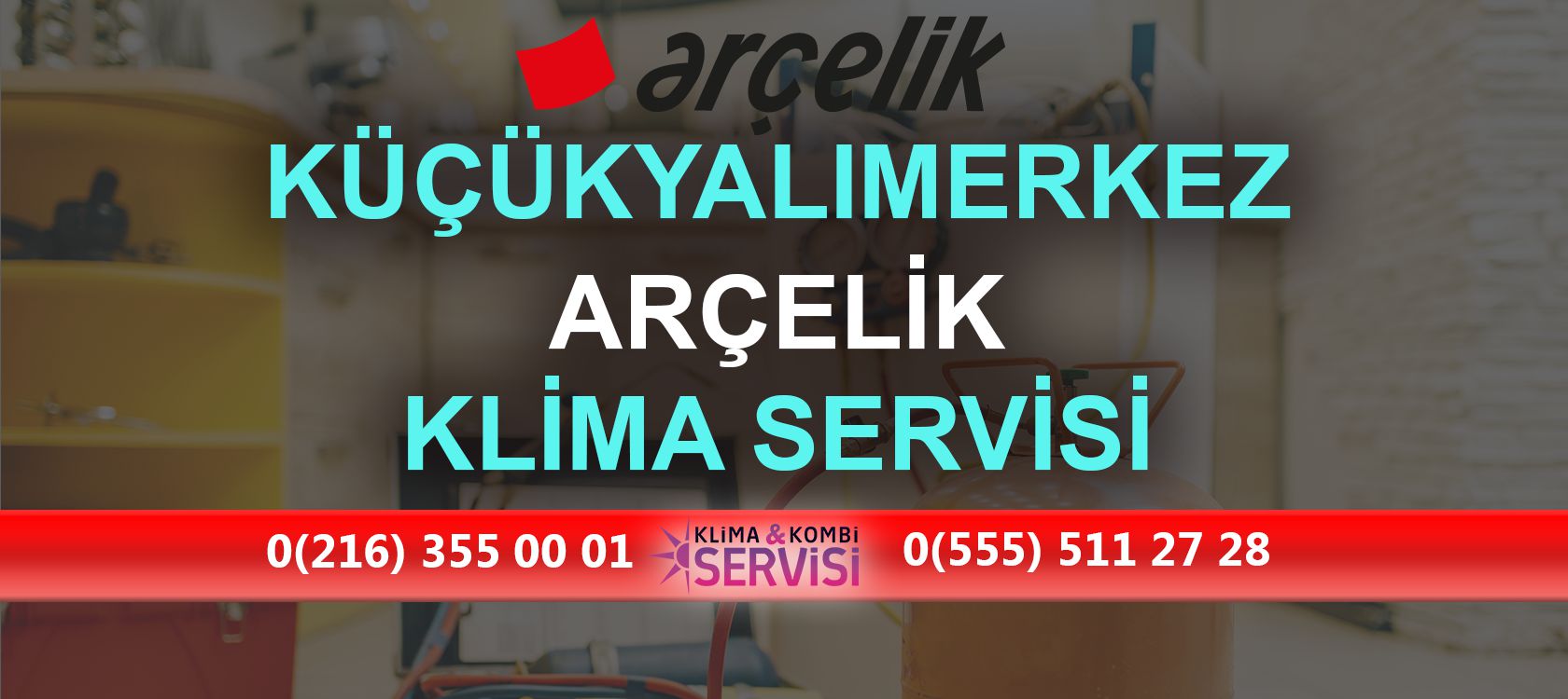 Küçükyalımerkez Arçelik Klima Servisi