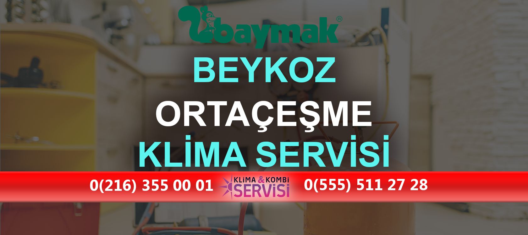 Ortaçeşme Baymak Klima Servisi
