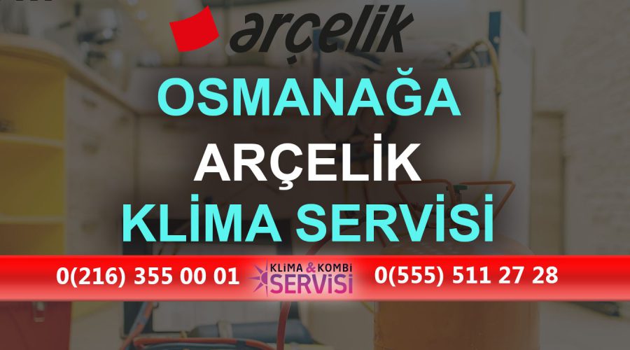 Osmanağa Arçelik Klima Servisi