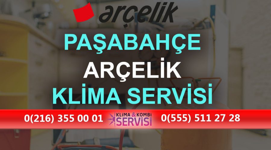 Paşabahçe Arçelik Klima Servisi
