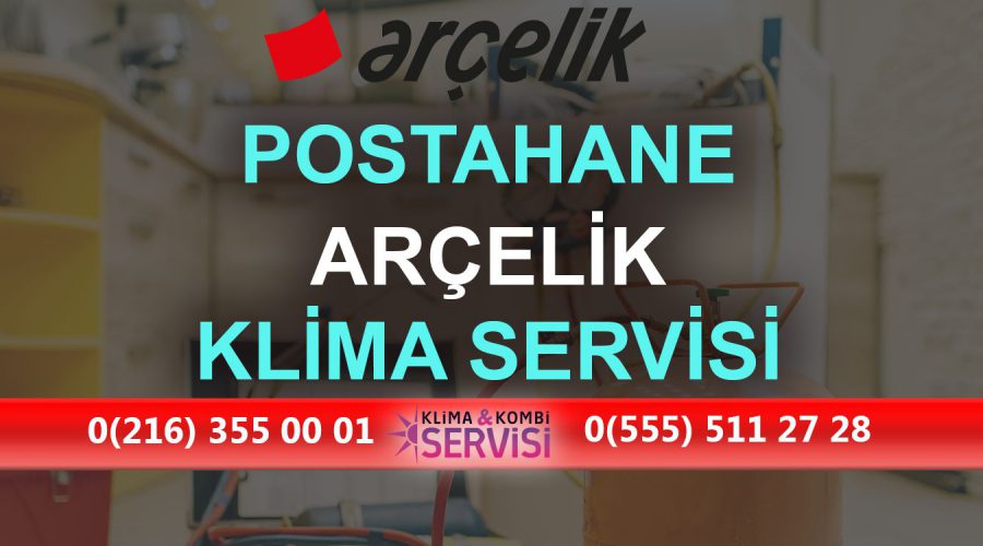Postahane Arçelik Klima Servisi