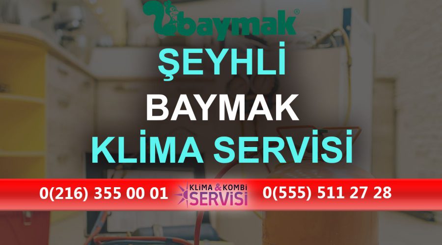 Şeyhli Baymak Klima Servisi