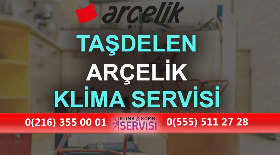 Taşdelen Arçelik Klima Servisi