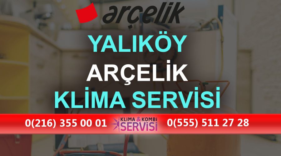 Yalıköy Arçelik Klima Servisi